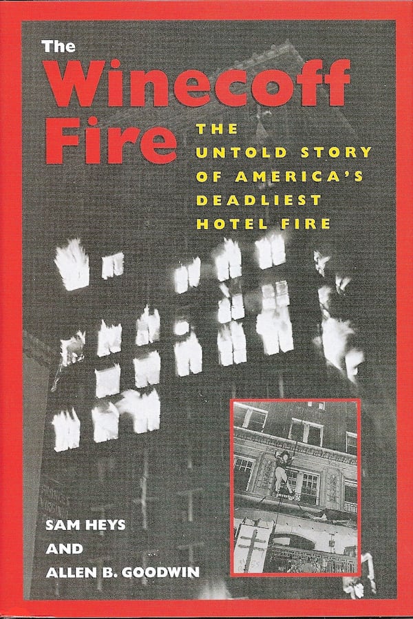 "The Winecoff Fire," published in 1993, now has been updated with an e-book and an audio book. It spins a tense moment-by-moment account of the devastating inferno that claimed 119 lives.