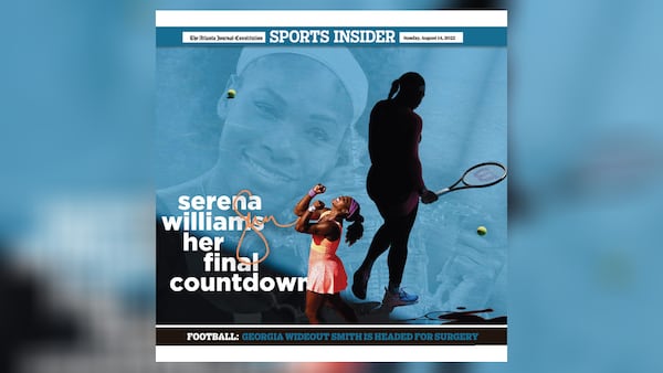 The Atlanta Journal-Constitution's digital magazine Sports Insider, Sunday, August 14, 2022. Serena Williams and her final countdown.