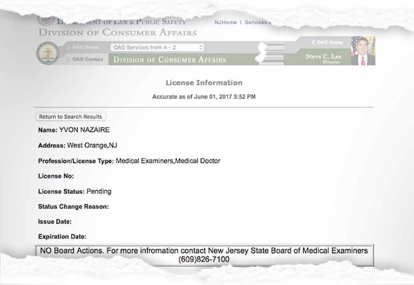 The website for the New Jersey Division of Consumer Affairs shows that Nazaire’s license is “pending” but offers no other details.