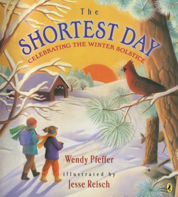 "The Shortest Day: Celebrating the Winter Solstice" by Wendy Pfeffer, illustrated by Jesse Reisch  (Courtesy of: Penguin Random House) 