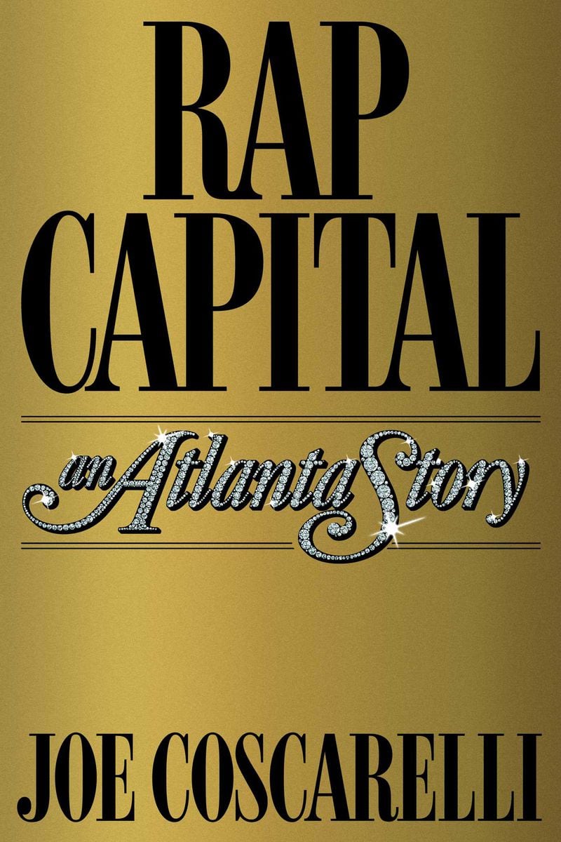 "Rap Capital" by Joe Coscarelli
(Courtesy of Simon & Schuster)